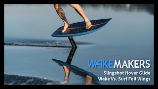 Slingshot Hover Glide Foil I Wake Wing Vs Surf Wing [upl. by Lillywhite]