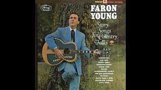 Faron Young quotStory Songs for Country Folksquot complete Lp stereo vinyl [upl. by Balas52]