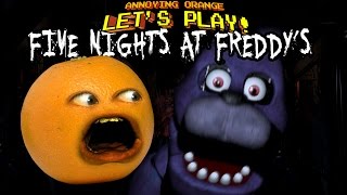 Annoying Orange Lets Play FIVE NIGHTS AT FREDDYS [upl. by Phillida]