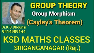 Cayleys TheoremGroup Morphism  Group Theory Advance Abstract Algebra  By DrKSDhounsi [upl. by Isla]