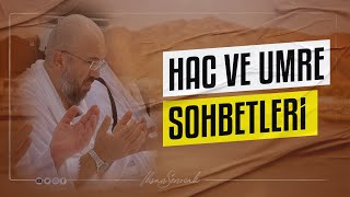 Hac ve Umre Sohbetleri  Uhut Dağı I İhsan ŞENOCAK [upl. by Mannie]