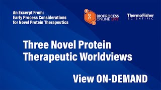 Three Novel Protein Therapeutic Worldviews [upl. by Hermie867]