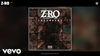 ZRo  OG Audio [upl. by Ayram]