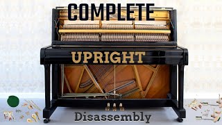 Complete Upright Piano Disassembly [upl. by Goodrich]