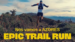 NOS VAMOS A AZORES  EPIC TRAIL RUN AZORES 🏝🏃🏻‍♂️ Javier Ordieres [upl. by Ahsimac]