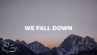 We Fall Down  Maranatha Music Lyric Video [upl. by Ydahs]