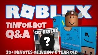 ROBLOX tinfoilbot 20 minoute QampA  everything ABOUT ME [upl. by Nitsua14]