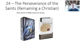 24 – The Perseverance of the Saints Remaining a Christian [upl. by Nnahgiel]