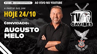 TV GAVIÕES 5° episódio  CANDIDATO A PRESIDÊNCIA DO CORINTHIANS AUGUSTO MELO [upl. by Dee Dee349]