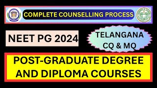 TELANGANA STATE NEET PG 2024  CQ amp MQ COUNSELLING COMPLETE STEP BY STEP PROCESS  FEE STRUCTURE [upl. by Mehalek]