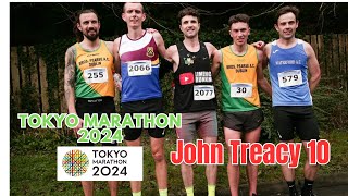 John Treacy Dungarvan 10 Video log tokyomarathon sub230 limerick running [upl. by Fritze]