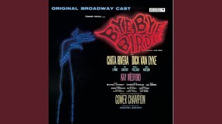 Bye Bye Birdie  Original Broadway Cast A Lot of Livin to Do [upl. by Yanrahs]