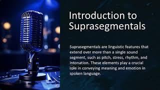 Introduction to Suprasegmentals [upl. by Anairotciv]