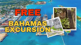 Nassau Bahamas  FREE Excursions [upl. by Yatnohs651]