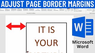 How to Adjust Page Border Margins in Microsoft Word [upl. by Fabiolas293]