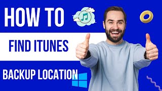 How To FInd itunes Backup File Location on Windows 1087 [upl. by Paten895]