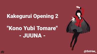 Kakegurui opening 2 quotKono Yubi Tomarequot JUUNA Romaji Lyrics [upl. by Ariahaj727]