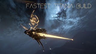 FASTEST TITANIA BUILD  Warframe Speed Builds Ep 2 2021 Outdated [upl. by Aneliram879]