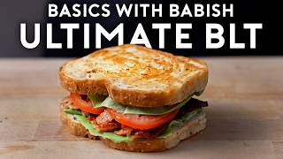 Guide to Making the Perfect BLT  Basics with Babish [upl. by Itaws524]