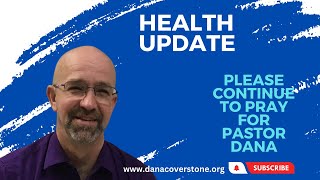 Dana Coverstone Health Update [upl. by Alix881]