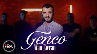 GENCO  WAN EWRAN  Leylo   Klip 2024 Official Music Video [upl. by Tobit]