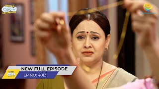 FULL EPISODE 4013  Taarak Mehta Ka Ooltah Chashmah  NEW Episodes  तारक मेहता का उल्टा चश्मा [upl. by Ylliw]