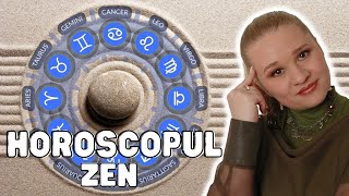 Horoscopul zen cu Mariana Cojocaru Ce mesaj are Universul pentru fiecare zodie [upl. by Padraic612]