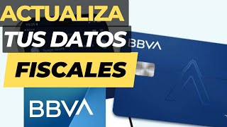 Como Registrar tus datos fiscales BBVA 2022 [upl. by Seerdi]