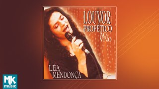 💿 Léa Mendonça  Louvor Profético Ao Vivo CD COMPLETO [upl. by Lisle]