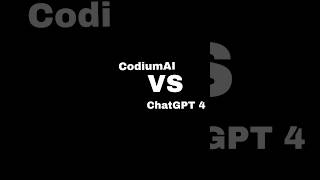 CodiumAI VS ChatGPT 4 trending coding chatgpt codiumAishortviralshortsvideoai [upl. by Cohlette]