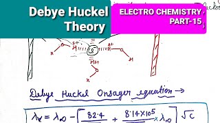 DEBYE HUCKEL THEORY QUALITATIVE APPROACH डिबाई हकल सिद्धांत [upl. by Aed456]