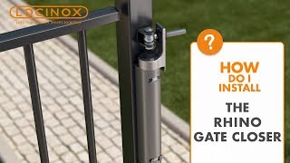 Rhino Hydraulic Gate Closer  Locinox Installation Video [upl. by Rogozen747]