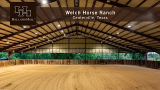 Texas Ranch For Sale  Welch Horse Ranch [upl. by Eidoow]