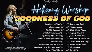 Goodness Of God  Hillsong United Playlist 2024  Praise amp Worship Songs Lyrics ️🎧 Learn English [upl. by Nehtanhoj]