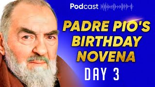 Spiritual Meditation Join Us in Prayer to St Padre Pio  Padre Pio’s Birthday Novena  Day 3 [upl. by Inalial420]