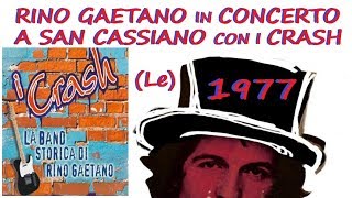 Rino Gaetano in Concerto a San Cassiano Lecce 25 Luglio 1977 con i Crash [upl. by Seaddon]