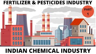 Fertilizers amp Pesticides Industry  All about Indian Chemical Industry Part 1 [upl. by Gerrie]