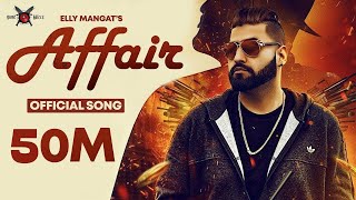 Affair  Elly Mangat ft Mc JD  Deep Jandu  PB 26  Official Music Video 2023 [upl. by Vonni860]