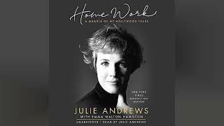 Home Work A Memoir of My Hollywood Years  by Julie Andrews  Audiobook Review [upl. by Rehpotisrhc522]