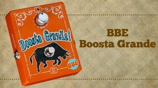 BBE  Boosta Grande  Turbo Guitar 42 [upl. by Mil]