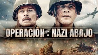 OPERACIÓN  NAZI ABAJO  ESTRENO 2022  PELICULA EN HD DE ACCION EN ESPANOL DOBLAJE EXCLUSIVO [upl. by Giesecke359]