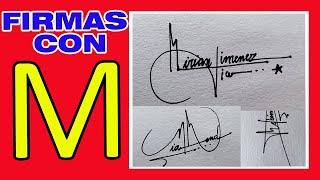 FIRMAS CON M  COMO FIRMAR CON M  FIRMAS ELEGANTES [upl. by Otto944]