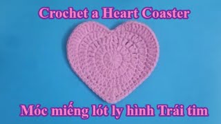 Crochet A Heart Coaster  Móc lót ly hình trái tim [upl. by Malcah285]