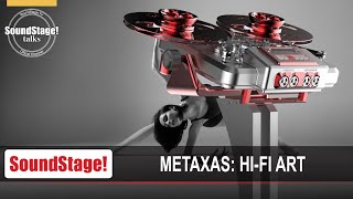 Metaxas amp Sins The Art of HighEnd Audio  SoundStage Talks November 2020 [upl. by Song]