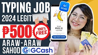 EASIEST TYPING JOB EVER ₱500 GCASH SAHOD  TYPE 1 MINUTE UNLIMITED SAHOD SA GCASH  WALANG PUHUNAN [upl. by Oznohpla]