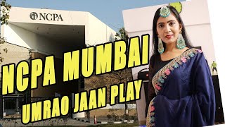 NCPA MUMBAI National Centre for the Performing Arts India Umrao Jaan play [upl. by Adniuqal]