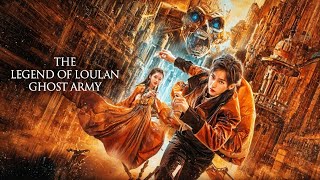 The Legend of Loulan  Ghost Army 2021 Movie Explained in English  Summarized Story in English [upl. by Alicul717]