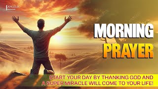 START YOUR DAY BY THANKING GOD AND A SUPER MIRACLE WILL COME TO YOUR LIFE [upl. by Oruntha]