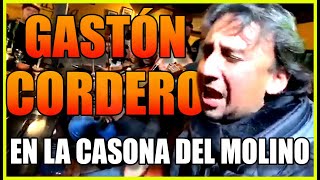 GASTON CORDERO EN LA CASONA DEL MOLINO [upl. by Lenssen62]