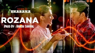 Rozana  Instrumental Cover Mix Naam Shabana  Harsh Sanyal [upl. by Schreck]